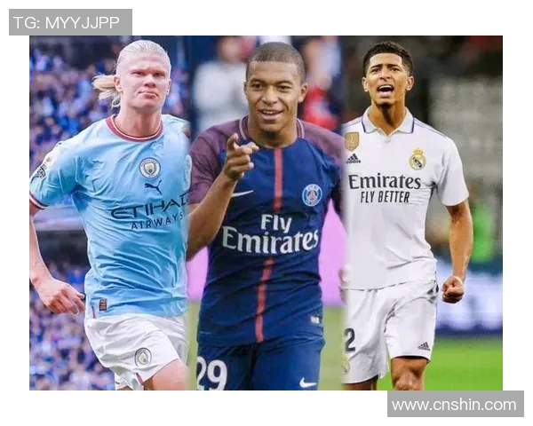 哈兰德与姆巴佩欧冠巅峰对决引发全球关注新一代足球传奇的较量